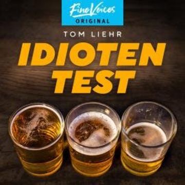 Idiotentest (ungekürzt) audiobook, Tom Liehr
