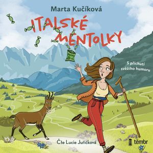 Italské mentolky: S příchutí svěžího humoru, Marta Kučíková