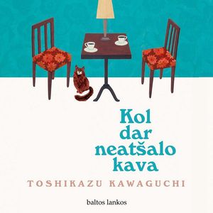 KOL DAR NEATŠALO KAVA, Toshikazu Kawaguchi