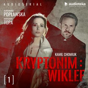 Kryptonim Wiklef. Odcinek 1, Kamil Chomiuk