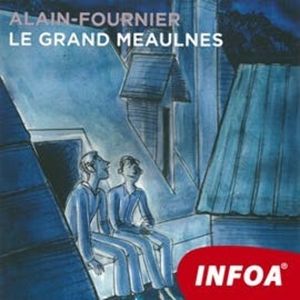 Le Grand Meaulnes, Alain-Fournier