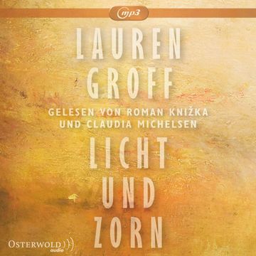 Licht und Zorn audiobook, Lauren Groff