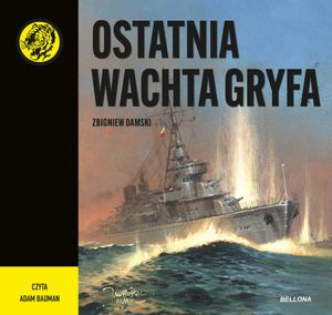 Ostatnia wachta Gryfa, Zbigniew Damski