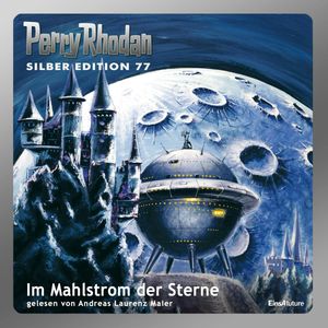 Im Mahlstrom der Sterne (Perry Rhodan Silber Edition 77), William Voltz