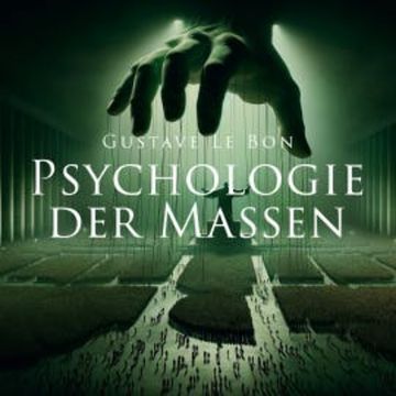 Psychologie der Massen audiobook, Gustave Le Bon