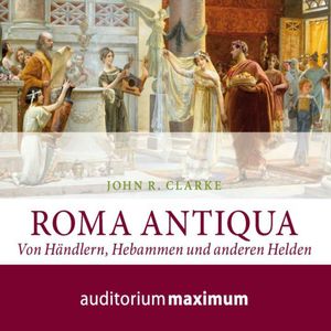 Roma Antiqua, John R. Clarke