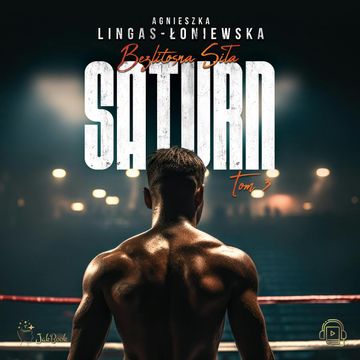 Saturn. Tom 3 audiobook, Agnieszka Lingas-Łoniewska