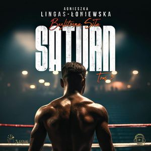 Saturn. Tom 3, Agnieszka Lingas-Łoniewska