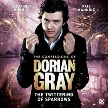 The Twittering of Sparrows (The Confessions of Dorian Gray 1.3) audiobook, Gary Russell