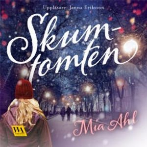 Skumtomten, Mia Ahl