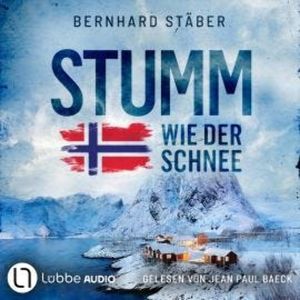 Stumm wie der Schnee - Ein Fall für Wolf Larsen, Teil 2 (Ungekürzt), Bernhard Stäber