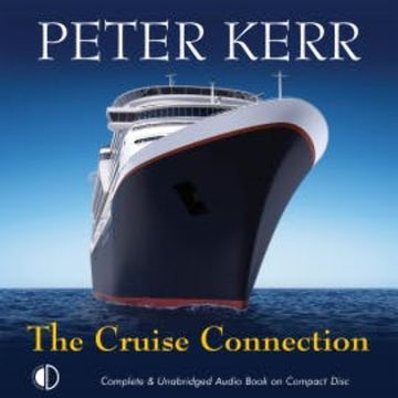 The Cruise Connection audiobook, Peter Kerr