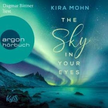 The Sky in your Eyes - Island-Reihe, Band 1 (Ungekürzte Lesung) audiobook, Kira Mohn