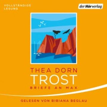 Trost audiobook, Thea Dorn