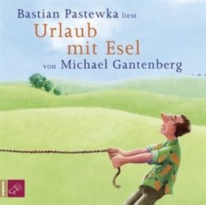 Urlaub mit Esel, Michael Gantenberg
