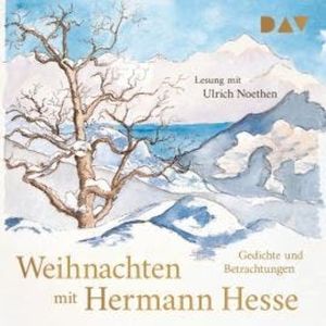 Weihnachten mit Hermann Hesse. Gedichte und Betrachtungen (Gekürzt), Hermann Hesse