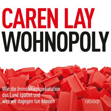 Wohnopoly audiobook, Caren Lay.