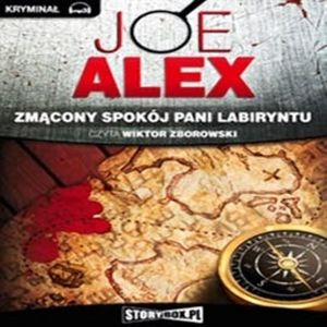Zmącony spokój Pani Labiryntu, Alex Joe