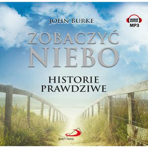 Zobaczyć niebo. Historie prawdziwe, John Burke