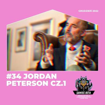 #34 - JORDAN PETERSON CZ.1 [+18] audiobook, Mateusz Płocha, Szymon Żurawski