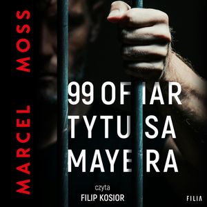 99 ofiar Tytusa Mayera, Marcel Moss