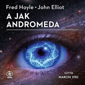 A jak Andromeda, Fred Hoyle, John Elliot