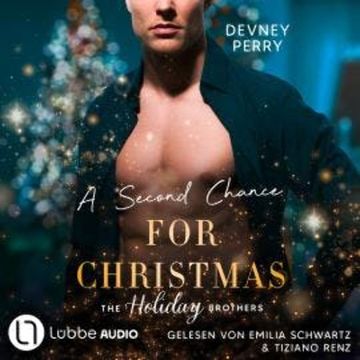 A Second Chance for Christmas - Die Holiday-Brothers-Reihe, Teil 3 (Ungekürzt) audiobook, Devney Perry