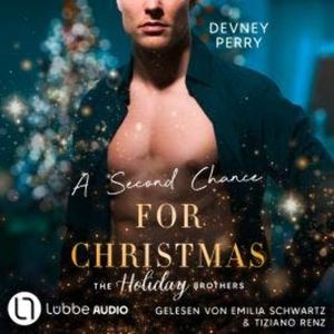 A Second Chance for Christmas - Die Holiday-Brothers-Reihe, Teil 3 (Ungekürzt), Devney Perry