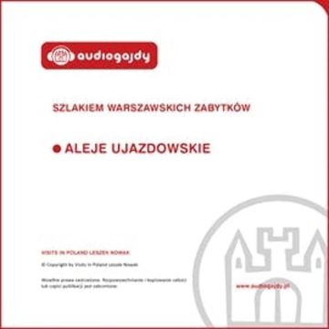 Aleje Ujazdowskie. Szlakiem warszawskich zabytków audiobook, Ewa Chęć