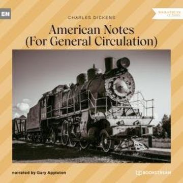 American Notes - For General Circulation (Unabridged) audiobook, Charles Dickens
