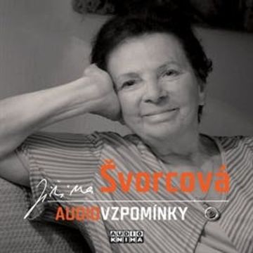 Audiovzpomínky audiobook, Jiřina Švorcová