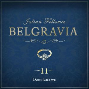 Belgravia. Odcinek 11, Julian Fellowes