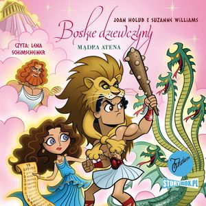Boskie dziewczyny. Tom 5. Mądra Atena, Joan Holub, Suzanne Williams