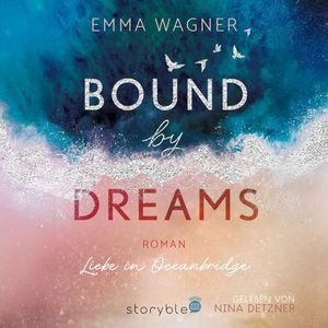 Bound by Dreams, Emma Wagner