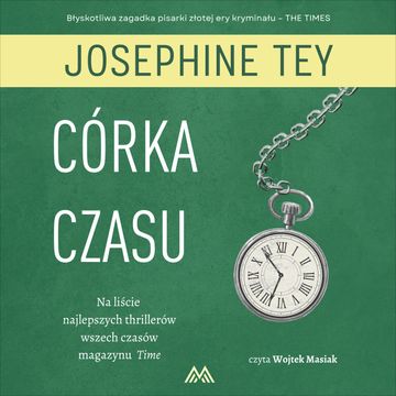 Córka czasu audiobook, Josephine Tey