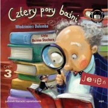 Cztery pory baśni. Jesień 3 audiobook, Włodzimierz Dulemba