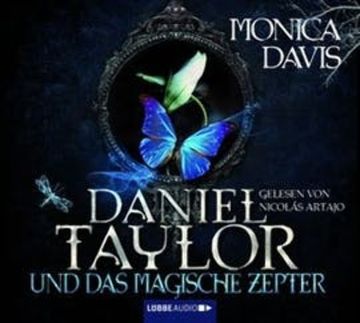 Daniel Taylor und das magische Zepter 3 audiobook, Monica Davis