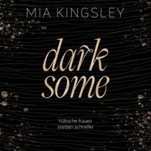 Darksome, Mia Kingsley
