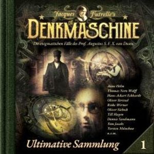 Die Denkmaschine, Ultimative Sammlung Volume 1 (ungekürzt), Jacques Futrelle, Markus Winter
