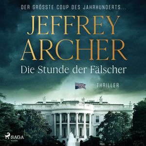 Die Stunde der Fälscher, Jeffrey Archer