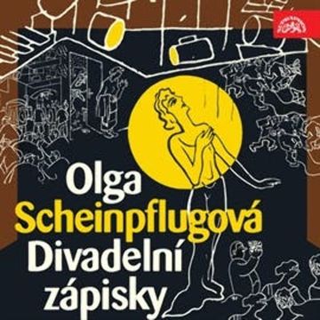 Divadelní zápisky audiobook, Karel Čapek, Olga Scheinpflugová