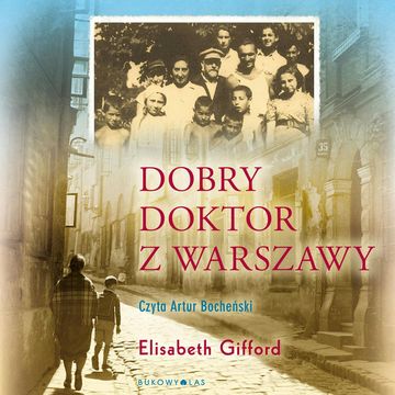 Dobry doktor z Warszawy audiobook, Elizabeth Gifford