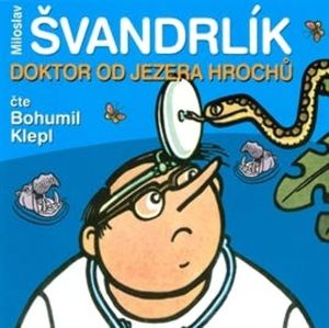 Doktor od Jezera hrochů, Miloslav Švandrlík