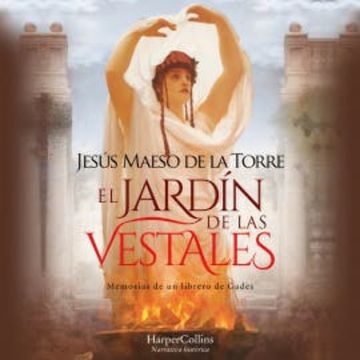 El jardín de las vestales audiobook, Jesús Maeso de la Torre