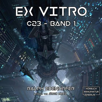 Ex Vitro (c23 1) audiobook, Ralph Edenhofer