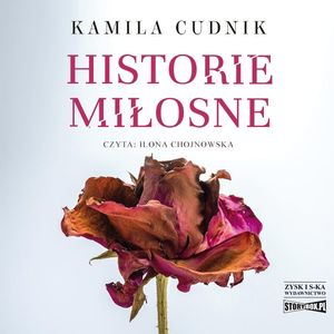 Historie miłosne, Kamila Cudnik
