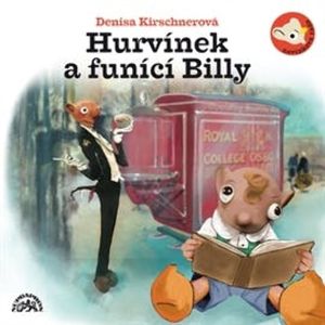 Hurvínek a Funící Billy, Denisa Kirschnerová