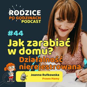 Jak zarabiać w domu? Działalność nierejestrowana dla mam!, Maja Strzałkowska