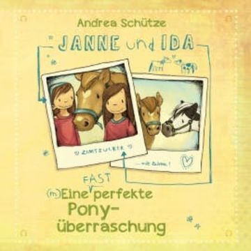 Janne und Ida – Eine (fast) perfekte Ponyüberraschung audiobook, Andrea Schütze