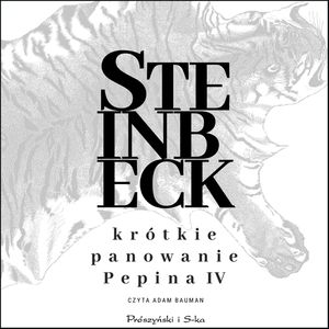 Krótkie panowanie Pepina IV, John Steinbeck